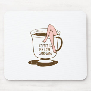 Kaffet är mitt kärleksspråk musmatta