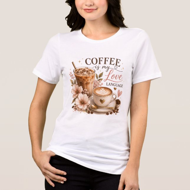 Kaffet är mitt kärleksspråk t shirt (Framsida)