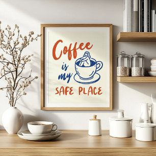 Kaffet är mitt Säkra Ställe - Mysigt, minimalistis Poster