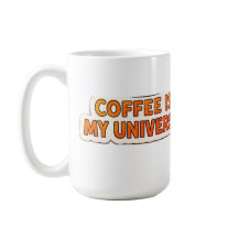 Kaffet Är Mitt Universum – Rolig Kosmisk Kaffeälsk