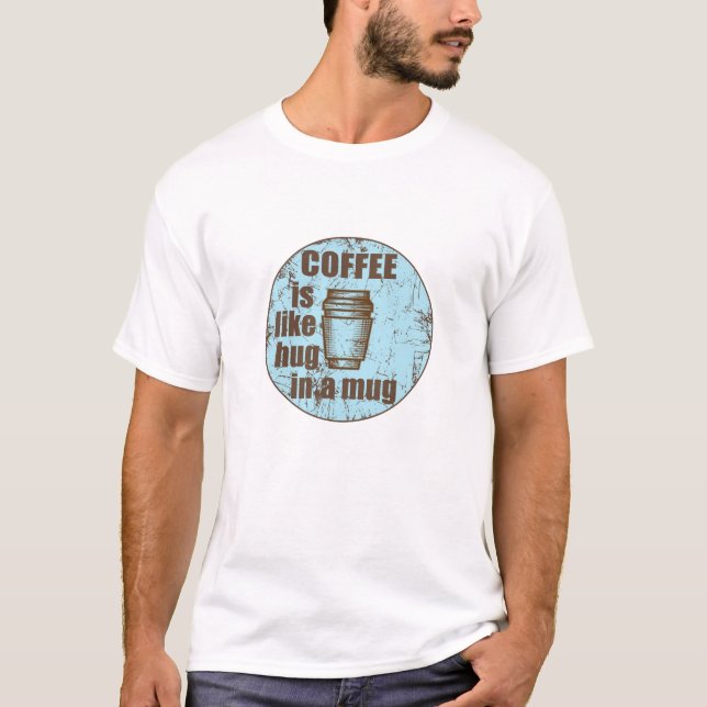 Kaffet är som krämen i en rolig drickare i mugg t shirt (Framsida)