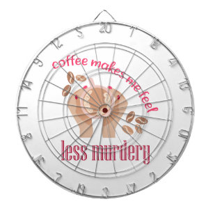 Kaffet får mig att känna mig mindre mördande, roli darttavla
