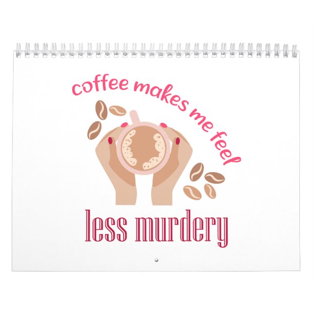 Kaffet får mig att känna mig mindre mördande, roli kalender (Omslag)