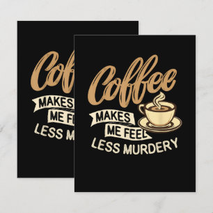 Kaffet Får Mig Att Känna Mig Mindre Mördare Tack Kort