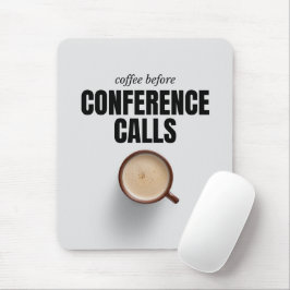 'Kaffet före konferenssamtal' Rolig arbetskamrat Musmatta