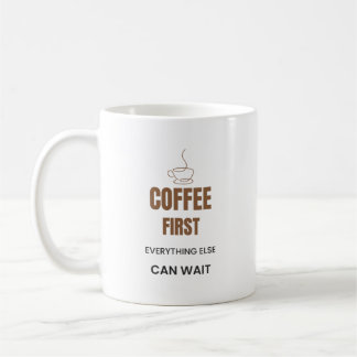 Kaffet Först Allt Annat Kan Vänta Roligt Kaffe Kaffemugg