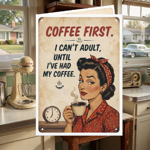 Kaffet först Humor för vuxna Vänskapshumor Kort