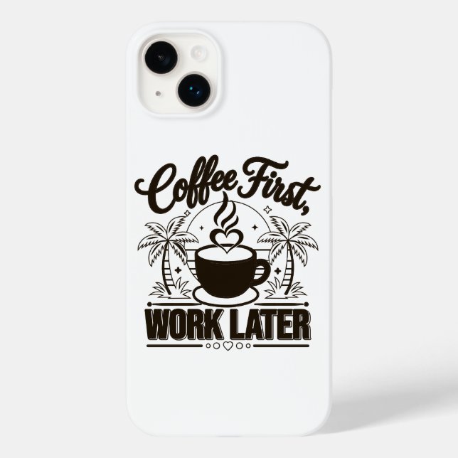 Kaffet Först, Jobbet Senare. Drivs av Kaffe-stämni (Baksida)
