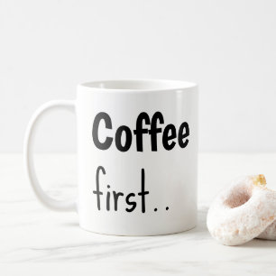 Kaffet först... Kaffemuggar