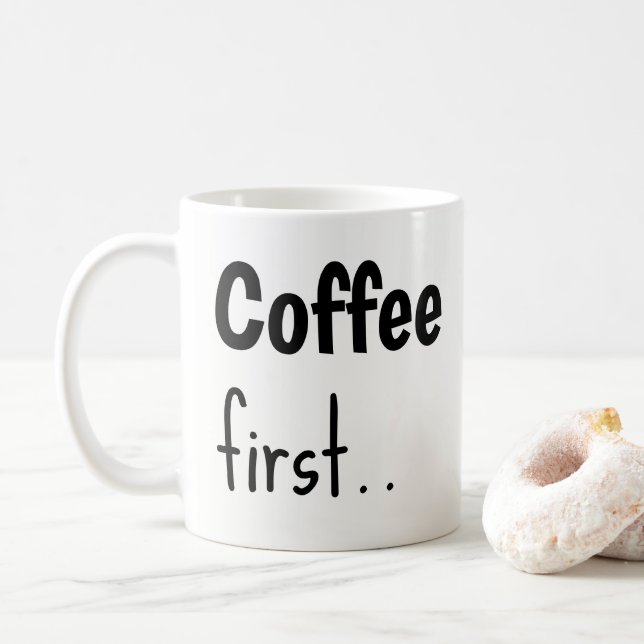 Kaffet först... Kaffemuggar  (Med munk)