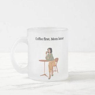 Kaffet först. Mamma senare-mugg  Frostad Glasmugg