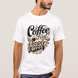 Kaffet Först Människor Aldrig Roligt Introvert Kaf T Shirt