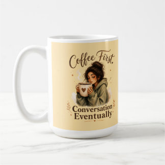 Kaffet Först Samtal Så Småningom Tjej Mugg