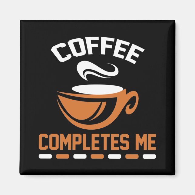 Kaffet fyller mig magnet (Framsidan)