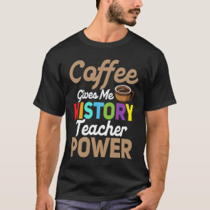 Kaffet Ger Mig Historielärare Kraft Professor Ed T Shirt