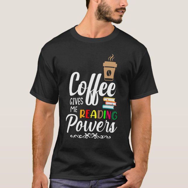 Kaffet Ger Mig Läskrafter T Shirt (Framsida)