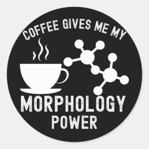 Kaffet Ger Mig Min Morfologi Kraft Runt Klistermärke