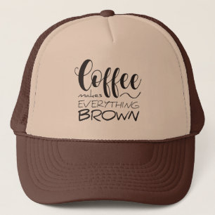 Kaffet gör allt brunt. keps