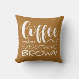 Kaffet gör allt brunt. kudde