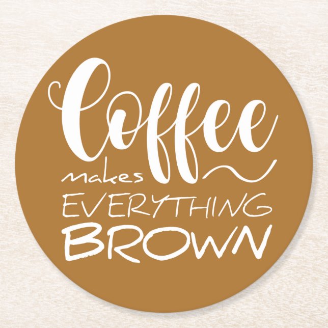 Kaffet gör allt brunt. underlägg papper rund (Framsidan)