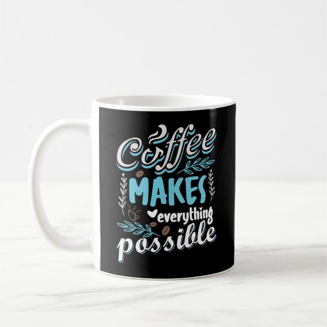 Kaffet gör allt möjligt kaffemugg (Vänster)