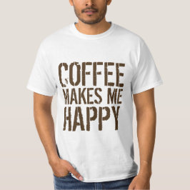 Kaffet Gör Mig Glad T-shirt