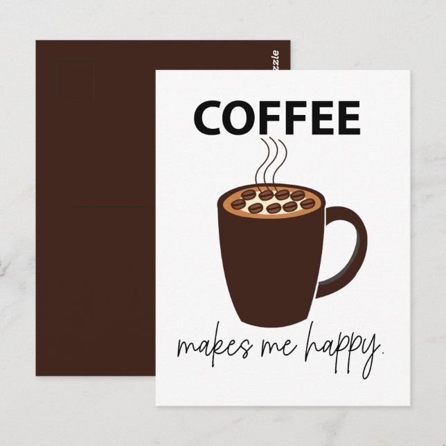 Kaffet gör mig lycklig kaffe vykort (Fram/baksida)