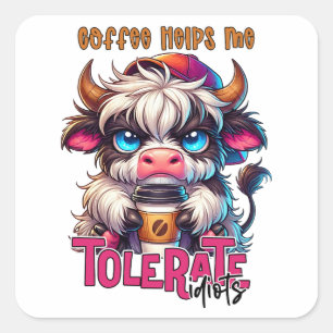 Kaffet Hjälper Mig Tåla Idioter Fyrkantigt Klistermärke