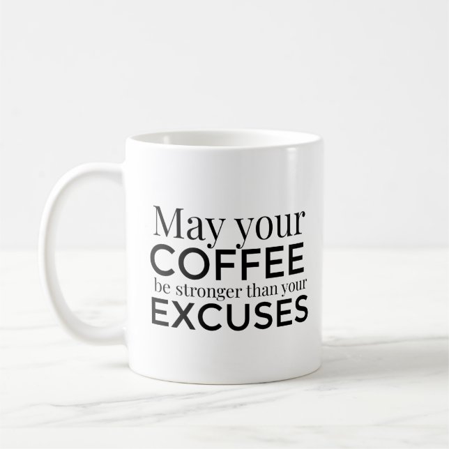 Kaffet kan vara starkare än Excuses mugg (Vänster)
