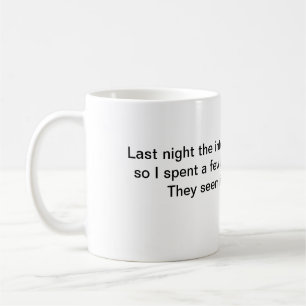 Kaffet mugg i går kväll slutade Internet fungera