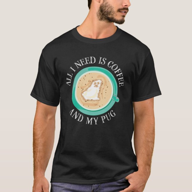 Kaffet Och Min Mops Söt Hund Valpar T Shirt (Framsida)