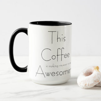 Kaffet skapar mig ännu mer vakter mugg