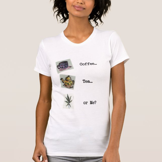 KaffeTea eller mig? Tee Shirt (Framsida)