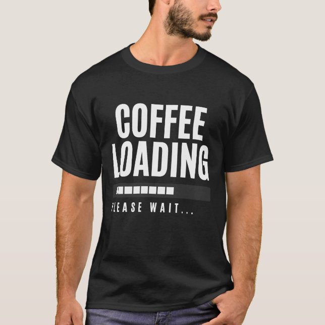 Kaffetinläsning Vänta T Shirt (Framsida)