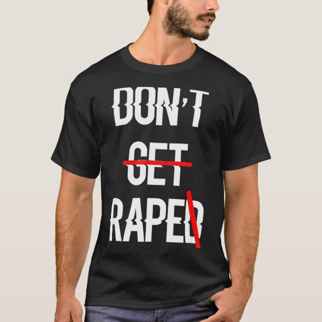 Kaft Get Raped Lika Rättigheter T Shirt (Framsida)