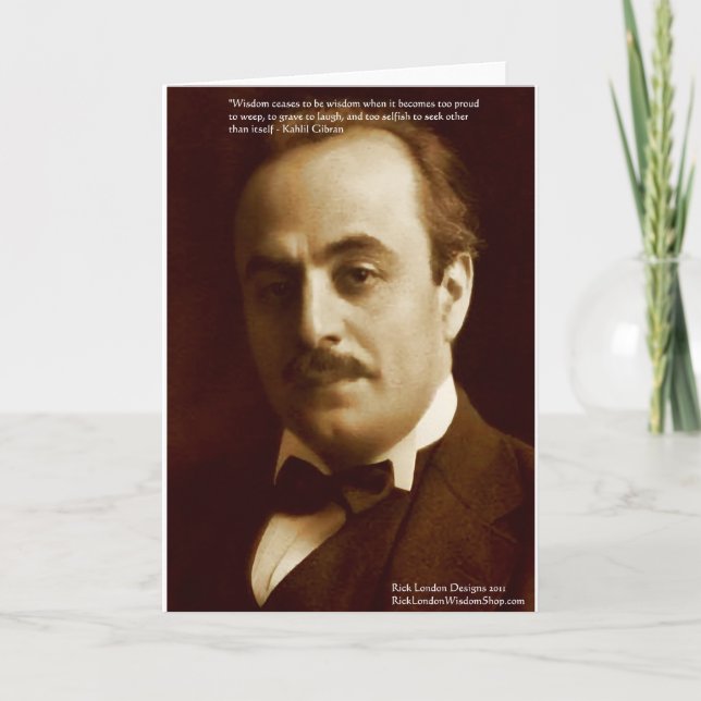 Kahlil Gibran "Wisdom Proud" citat och kort (Framsida)