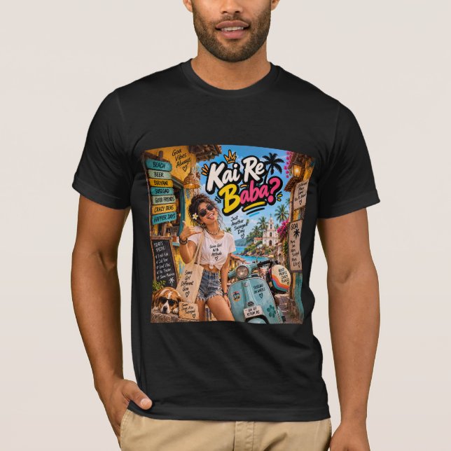 Kai Re Baba? — Bara en Susegad-dag T Shirt (Framsida)