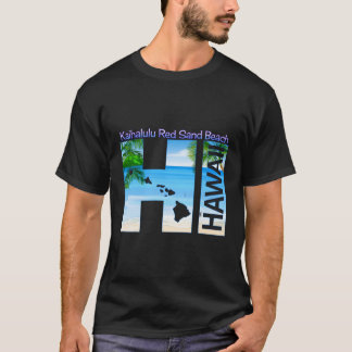 Kaihalulu Red Sand Beach Hi Hawaii Aloha State Vac T Shirt