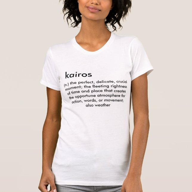 Kairos definitionskjorta tee shirt (Framsida)
