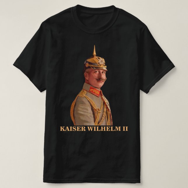 Kaiser Wilhelm II, Emperor of Tyskland T-Shirt (Design framsida)