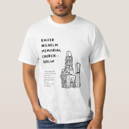 "Kaiser Wilhelm Memorial Church, Berlin" T Shirt
