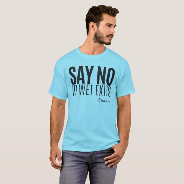 KajakHipster - något att säga inte som ska blötas, T Shirt (Hel framsida)