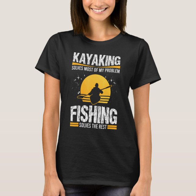 Kajaking löser de flesta av mina problem Fiske lös T Shirt (Framsida)