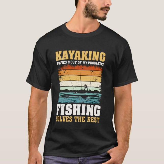 Kajaking Löser De Flesta Av Mina Problem Fiske Lös T Shirt (Framsida)