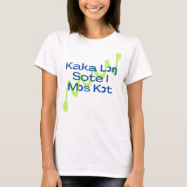 Kaka Lon Sote I Mos Kot T Shirt