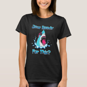 Käke Redo För Detta Haj Hav Vilda Djur T Shirt