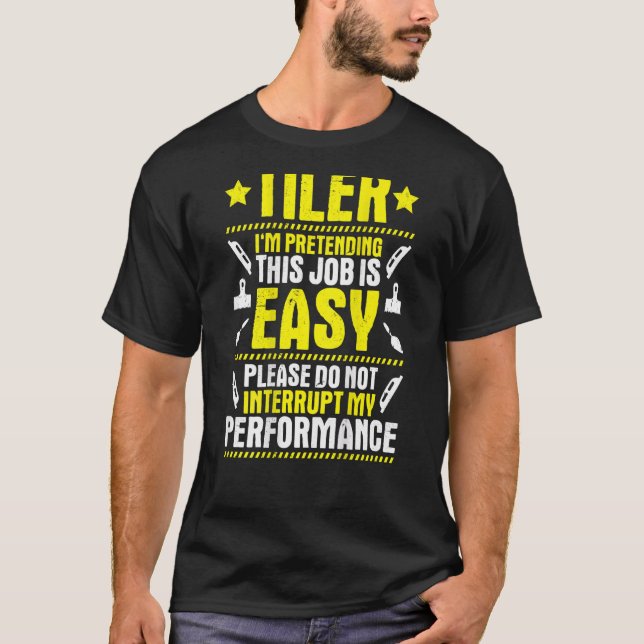 Kakelläggare Kakel Man Min Prestanda Golv Kakelläg T Shirt (Framsida)