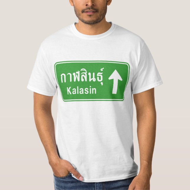 Kalasin Ahead ⚠ Thai Highway Traffic Sign ⚠ Tee Shirt (Framsida)