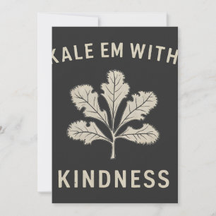 Kale Em med Kindness Funny Pun Veggies Vegan Spara Datumet