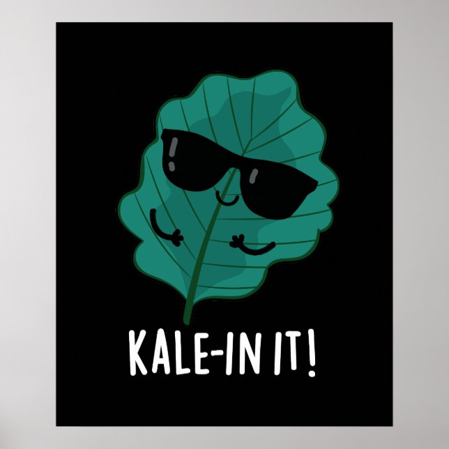 Kale-in It Funny Veggie Kale Pun Mörk BG Poster (Framsidan)